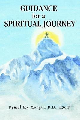 Guidance for a Spiritual Journey(English, Paperback, Morgan Rsc D Daniel Lee)