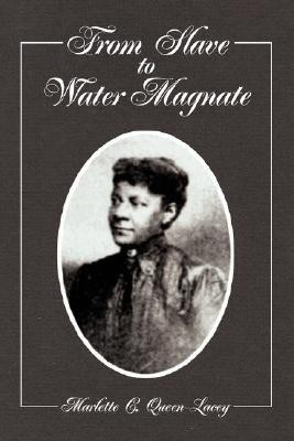 From Slave to Water Magnate(English, Paperback, Queen-Lacey Marlette C)