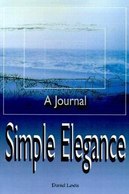 Simple Elegance(English, Paperback, Lewis Daniel)