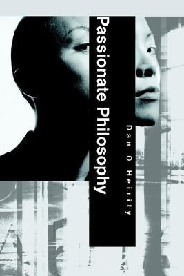Passionate Philosophy(English, Paperback, Heirity Dan O)