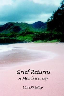 Grief Returns(English, Paperback, O'Malley Lisa)