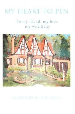 My Heart to Pen(English, Paperback, Vaughan Ellwood W)