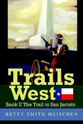 Trails West(English, Hardcover, Meischen Betty Smith)