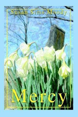 Mercy(English, Paperback, Moody Susan Sims)