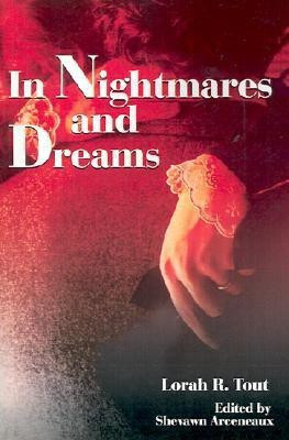 In Nightmares and Dreams(English, Paperback, Tout Lorah R)