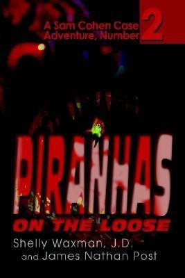 Piranhas On The Loose(English, Paperback, Waxman Shelly)