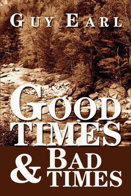 Good Times & Bad Times(English, Paperback, Earl Guy)
