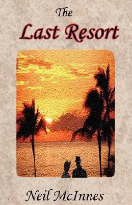 The Last Resort(English, Paperback, McInnes Neil)