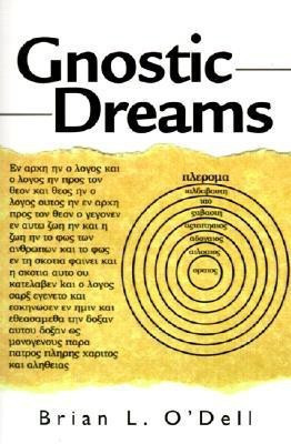Gnostic Dreams(English, Paperback, O'Dell Brian L)