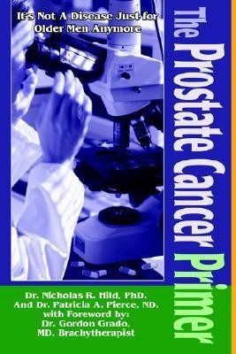 The Prostate Cancer Primer(English, Paperback, Hild Nicholas R PhD)