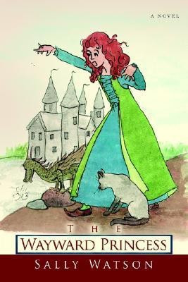 The Wayward Princess(English, Paperback, Watson Sally)