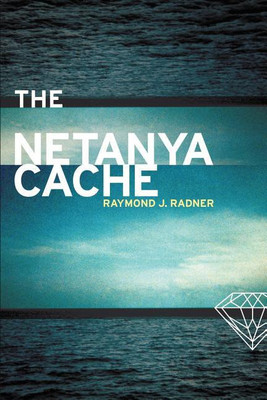 The Netanya Cache(English, Paperback, Radner Raymond J)