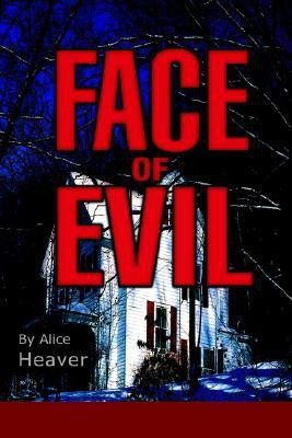 Face of Evil(English, Paperback, Heaver Alice)