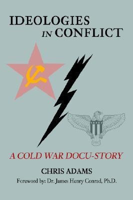 Ideologies in Conflict(English, Hardcover, Adams Chris)