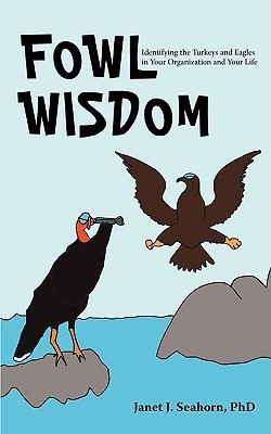Fowl Wisdom(English, Paperback, Seahorn Jan J)