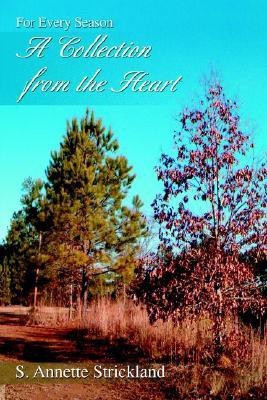 A Collection from the Heart(English, Paperback, Strickland S Annette)