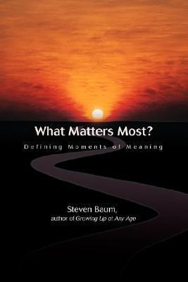 What Matters Most?(English, Paperback, Baum Steven K)