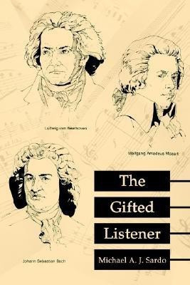The Gifted Listener(English, Paperback, Sardo Michael A)