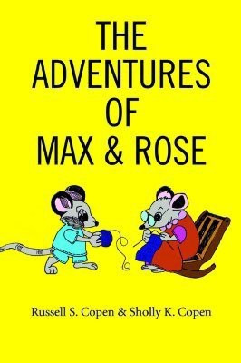 The Adventures Of Max & Rose(English, Paperback, Copen Russell S)