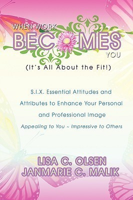When Work Becomes You (It's All About the Fit!)(English, Paperback, Olsen Lisa Christine)