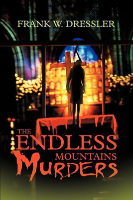 The Endless Mountains Murders(English, Paperback, Dressler Frank W)
