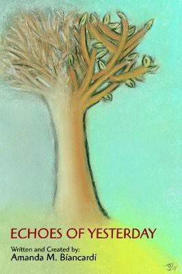 Echoes of Yesterday(English, Paperback, Biancardi Amanda M)