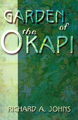 Garden of the Okapi(English, Paperback, Johns Richard a)