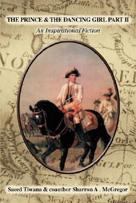 The Prince & The Dancing Girl Part II(English, Paperback, Tiwana Saeed)