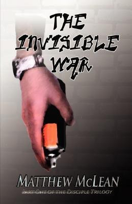 The Invisible War(English, Paperback, McLean Matthew)