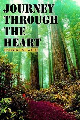 Journey Through the Heart(English, Hardcover, White Lorraine V)
