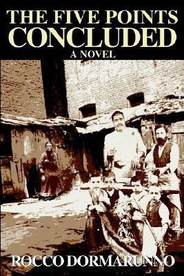 The Five Points Concluded(English, Paperback, Dormarunno Rocco)