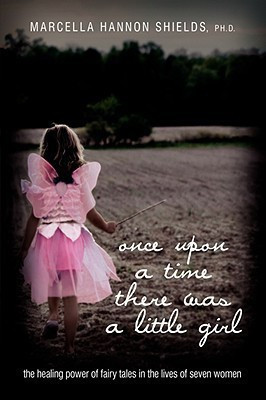 Once Upon a Time There Was a Little Girl(English, Hardcover, Shields Marcella Hannon PH D)