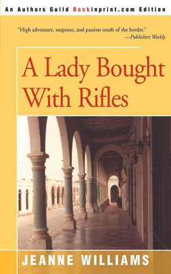 A Lady Brought with Rifles(English, Paperback, Williams Jeanne)