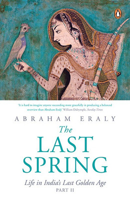 Last Spring; The : Life in India (Vol. I(English, Paperback, Abraham, Eraly)