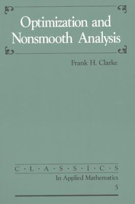 Optimization and Nonsmooth Analysis(English, Paperback, Clarke Frank H.)