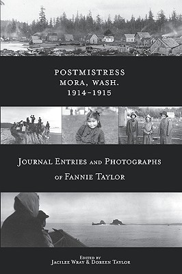 Postmistress-Mora, Wash. 1914-1915(English, Paperback, Taylor Fannie E)