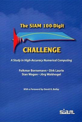 The SIAM 100-Digit Challenges(English, Paperback / softback, Bornemann Folkmar)