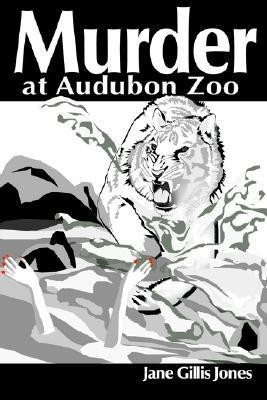 Murder at Audubon Zoo(English, Paperback, Jones Jane Gills)