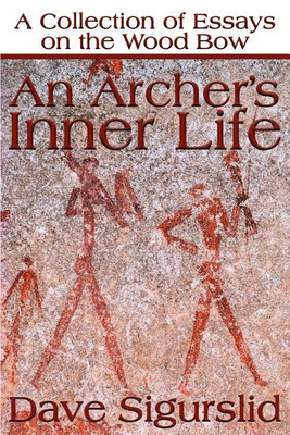 An Archer's Inner Life(English, Paperback, Sigurslid Dave)