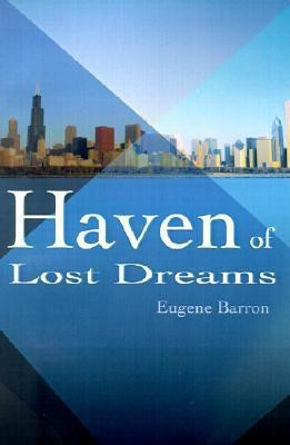 Haven of Lost Dreams(English, Paperback, Barron Eugene)