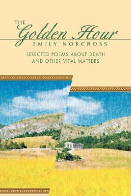 The Golden Hour(English, Paperback, Norcross Emily)
