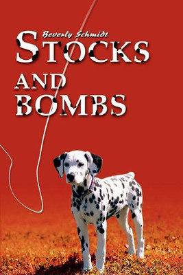 Stocks and Bombs(English, Paperback, Schmidt Beverly)