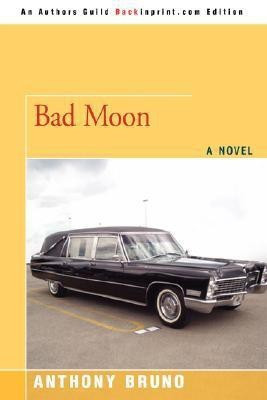 Bad Moon(English, Paperback, Bruno Anthony)