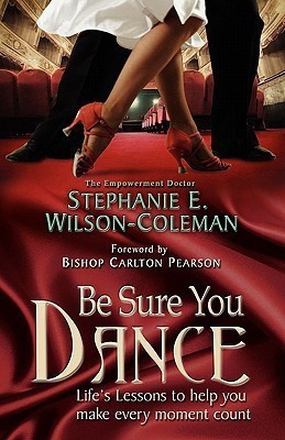 Be Sure You Dance(English, Paperback, Wilson-Coleman Stephanie Elaine)