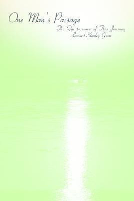 One Man's Passage(English, Paperback, Green Leonard Stanley)