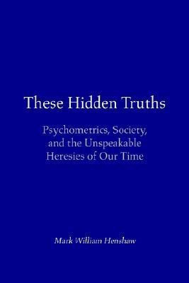 These Hidden Truths(English, Paperback, Henshaw Mark William)