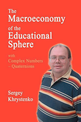 The Macroeconomy of the Educational Sphere with Complex Numbers(English, Paperback, Khrystenko Sergey)