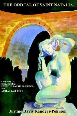 The Ordeal of Saint Natalia(English, Paperback, Randers-Pehrson Justine Davis)