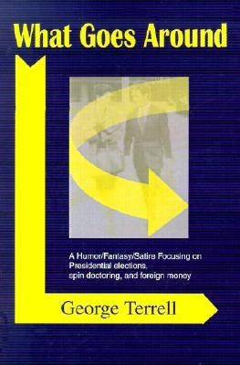 What Goes Around(English, Paperback, Terrell George)