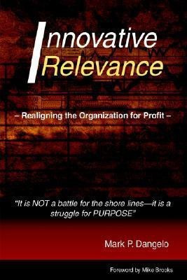 Innovative Relevance(English, Paperback, Dangelo Mark P)